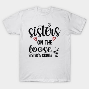 Sisters On The Loose Shirt Sisters Trip 2023 T-Shirt